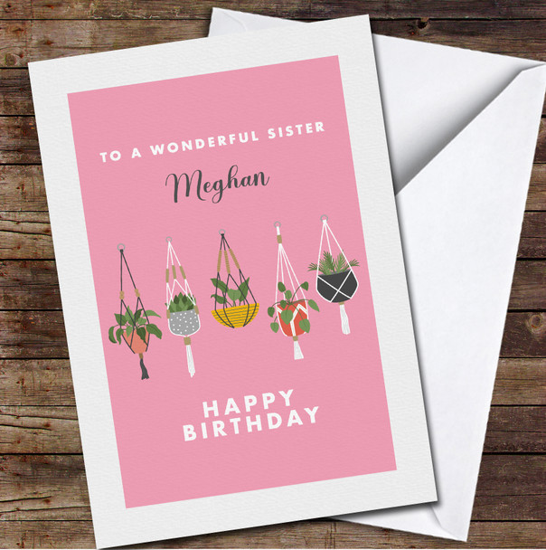 Wonderful Sister Birthday Pink Macrame House Plants Personalised Birthday Card