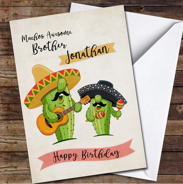 Funny Cactus Sombrero Guitar Maracas Happy Brother Personalised Birthday Card