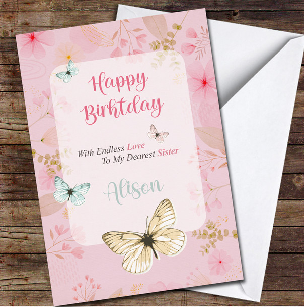 Pink Dearest Sister Birthday Butterflies & Flowers Personalised Birthday Card