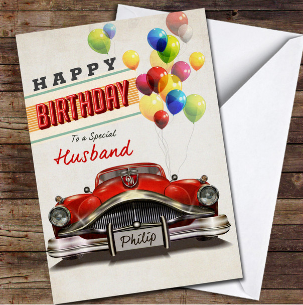Husband Birthday Vintage Red Car Rainbow Balloons Personalised Birthday Card