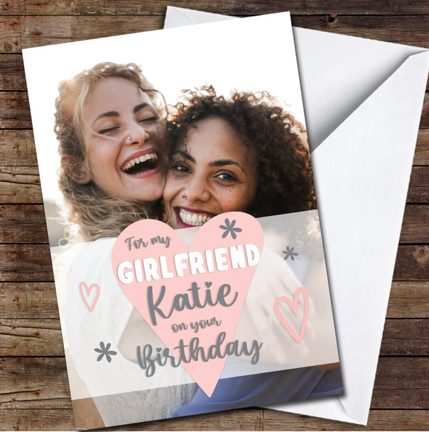 Girlfriend Heart Banner Photo Full Love Female Personalised Birthday Card