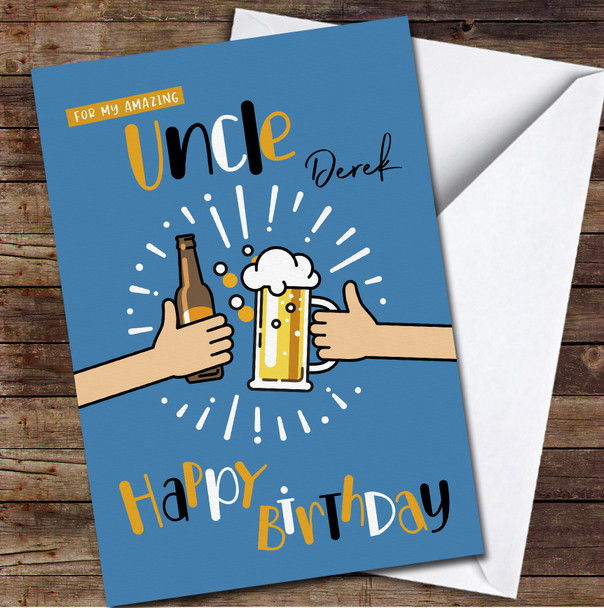 Uncle Birthday Two Hands Holding The Beer Card Personalised Birthday Card