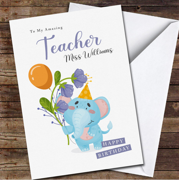 Teacher Cute Blue Elephant Holding Balloon And Flower Card Birthday Card