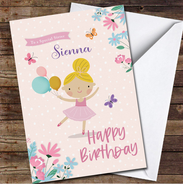 Special Sister Pink Blonde Hair Cute Little Ballerina Personalised Birthday Card