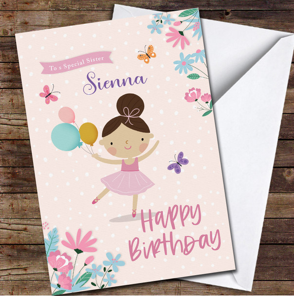 Special Sister Pink Brown Hair Cute Little Ballerina Personalised Birthday Card