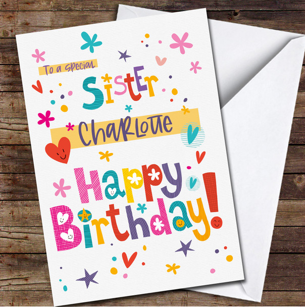 Special Sister Funky Letters Rainbow Hearts Flowers Personalised Birthday Card