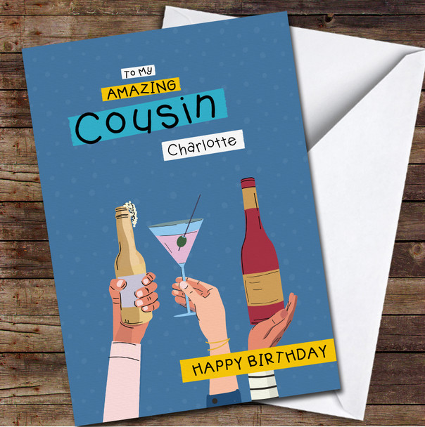 Cousin Hands With Party Drinks Any Text Personalised Birthday Card