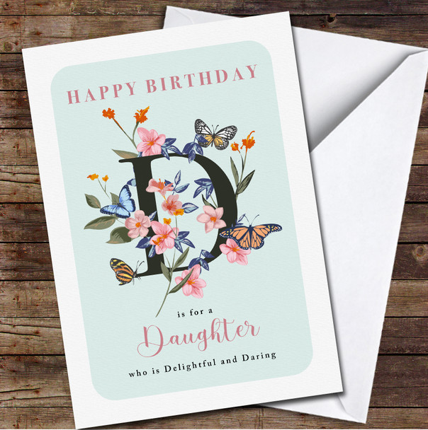 Daughter Green Background Floral D Letter With Butterflies Birthday Card