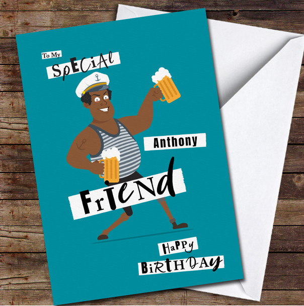 Friend Funny Dark Skin Sailor Man With Beer Any Text Personalised Birthday Card