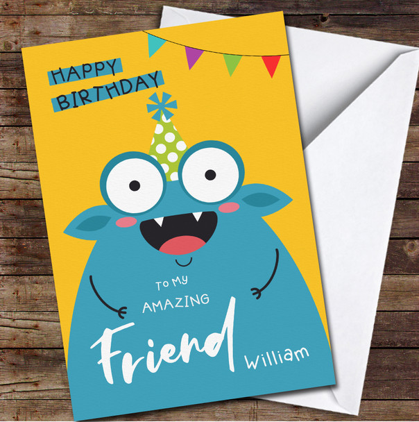 Friend Happy Monster Any Text Personalised Birthday Card