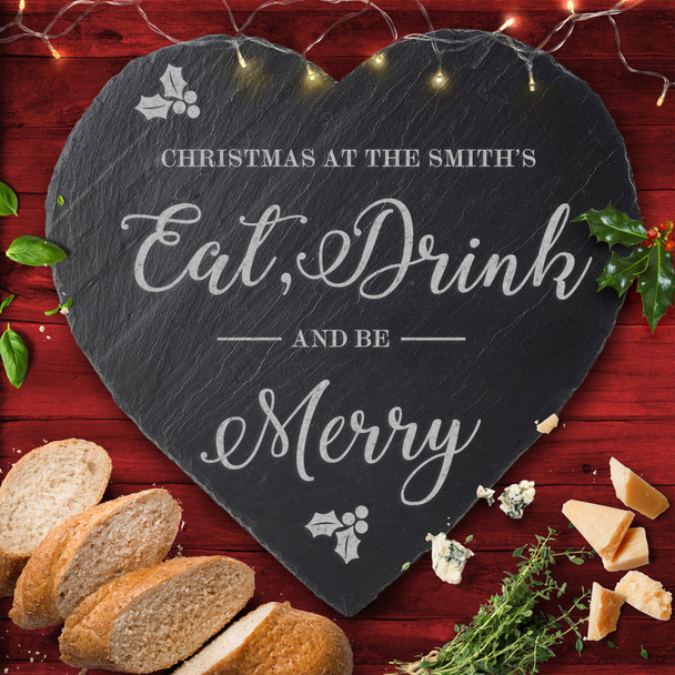 Eat Drink & Be Merry Heart Personalised Engraved Christmas Slate Cheese Board