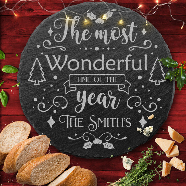 The Most Wonderful Time Any Text Round Personalised Christmas Slate Cheese Board