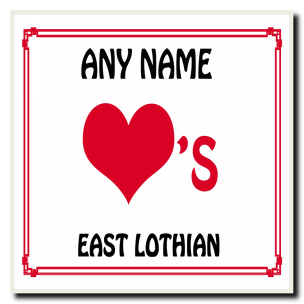 Love Heart East Lothian  Personalised Coaster