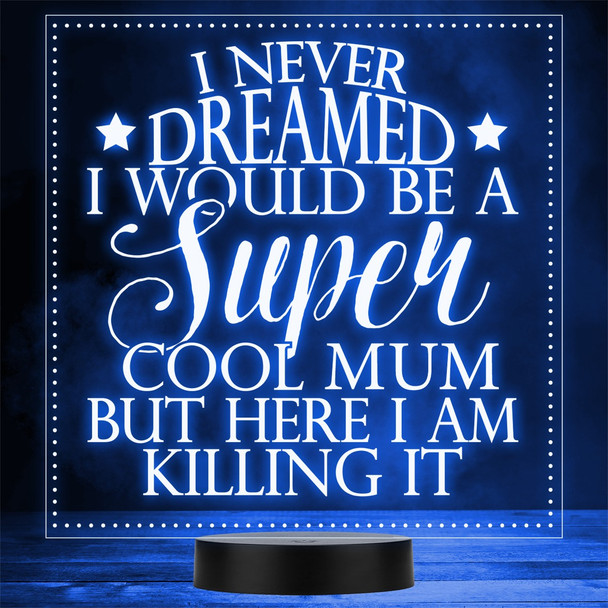 Super Cool Mum Funny Mother's Day Stars Personalised Gift Colour Night Light