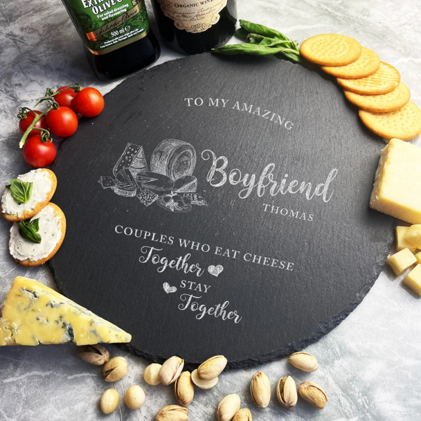 Round Slate Amazing Boyfriend Cheeses Selection Cheese Serving Board
