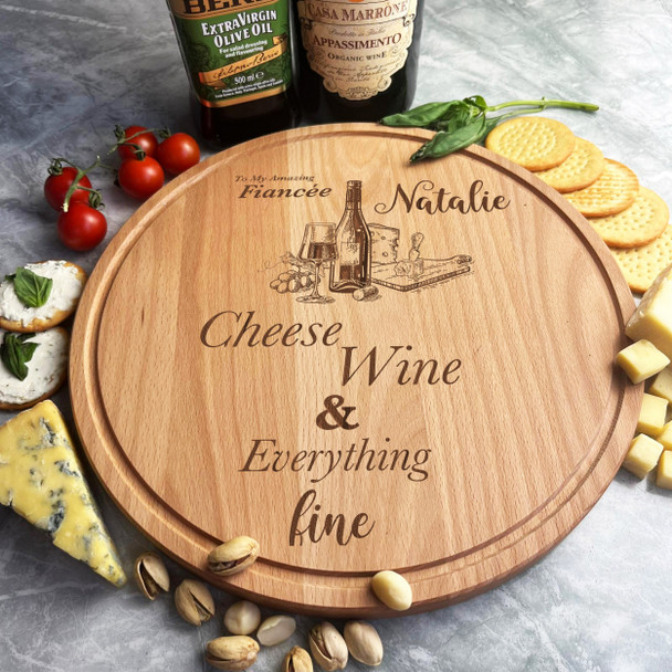 Wood Round Amazing Fiancée Cheese Wine Personalised Chopping Board