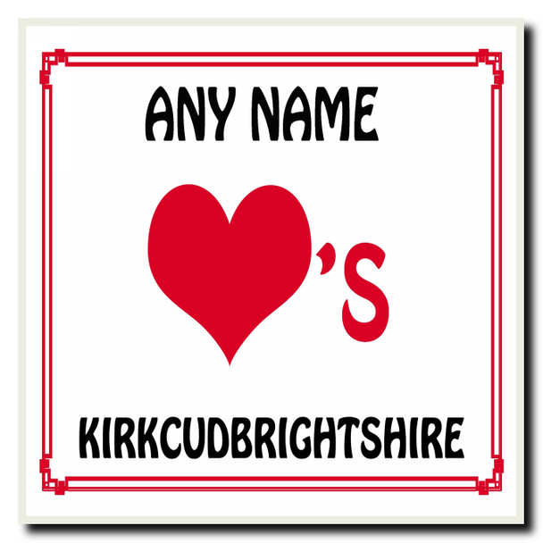 Love Heart Kirkcudbrightshire Personalised Coaster