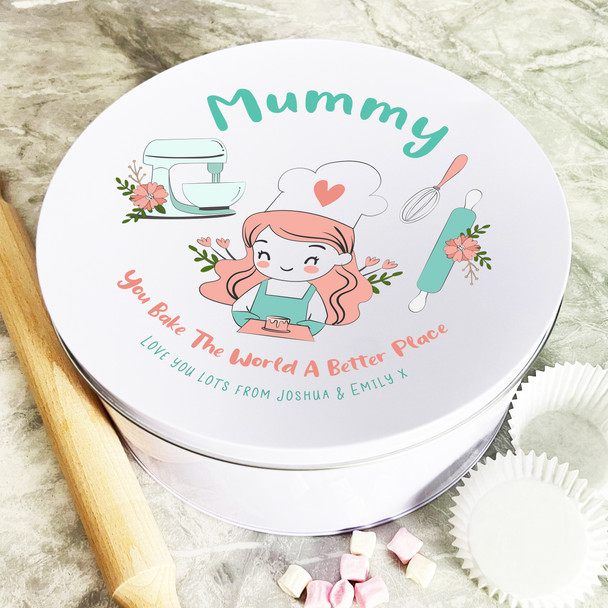 Personalised Round Mummy Bake The World Better Place Biscuit Sweets Cake Tin