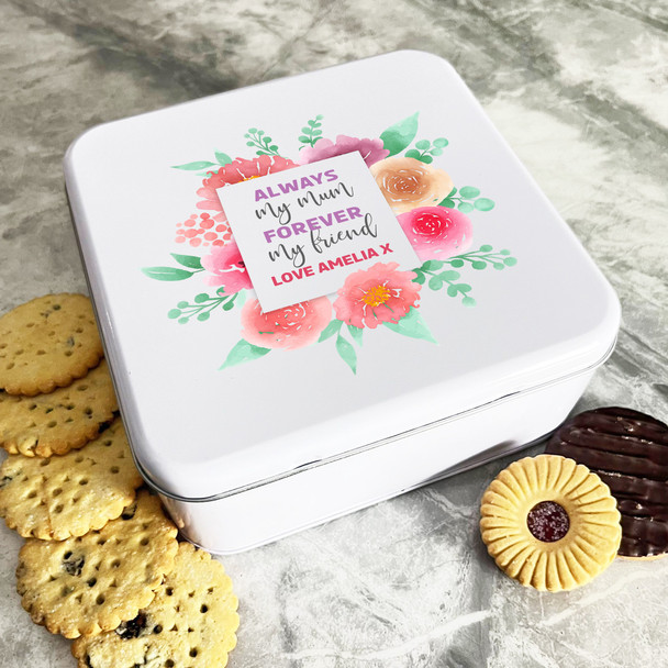 Personalised Square Always Mum Forever My Friend Biscuit Sweets Cake Treat Tin