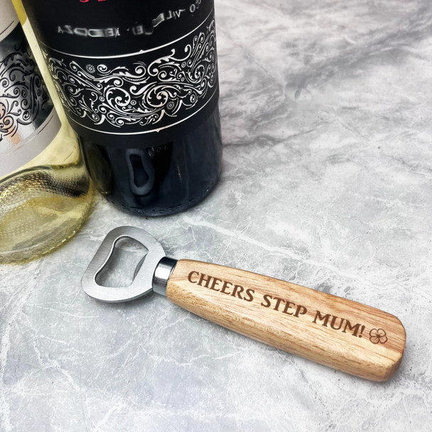 Cheers Step Mum Flower Personalised Gift Engraved Wooden Bottle Opener