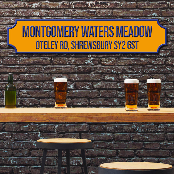Shrewsbury Town Montgomery Waters Meadow Yellow and Royal Blue Stadium Football Club 3D Street Sign