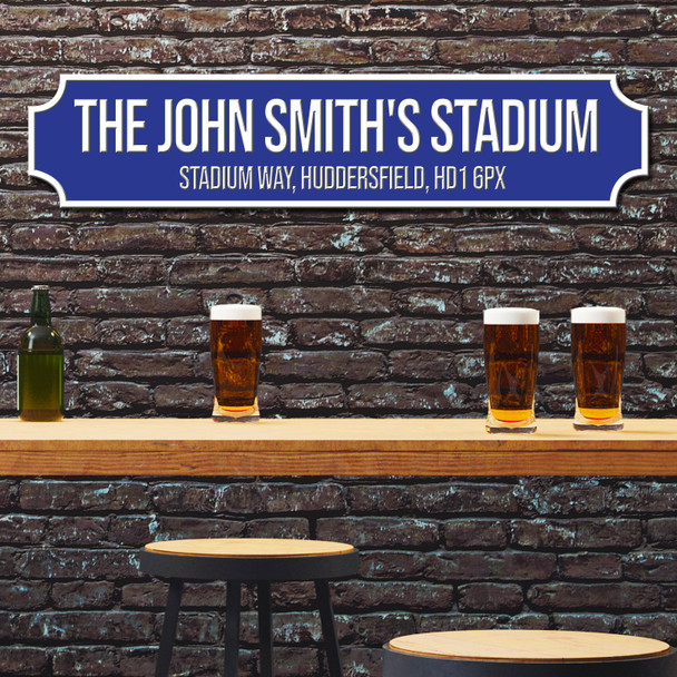 Huddersfield Town The John Smith'S Stadium Blue & White Any Text Football Club 3D Street Sign