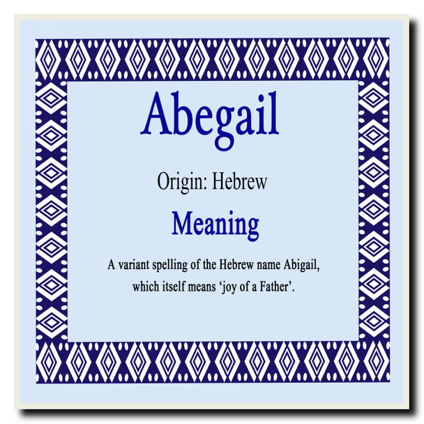 Abegail Personalised Name Meaning Coaster