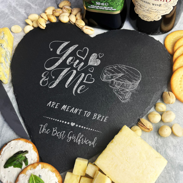 Cheese You Me Are Meant To Brie Heart Girlfriend Gift Slate Cheese Serving Board