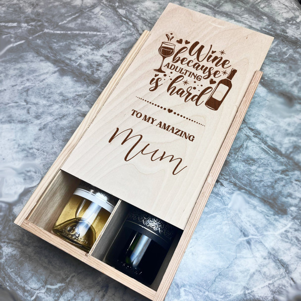 Wine Because Adulting Is Hard Amazing Mum Wooden Double Two Bottle Wine Gift Box