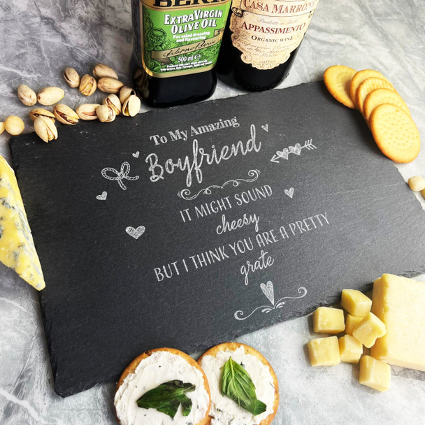 Funny Might Sound Cheesy Amazing Boyfriend Gift Slate Cheese Serving Board