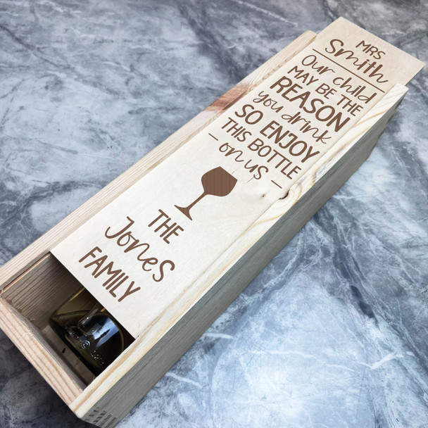 Thank You Teacher Our Child Might Be The Reason 1 Bottle Personalised Wine Box