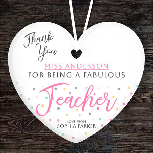 Thank You Fabulous Pink Teacher Dots Heart Personalised Gift Hanging Ornament