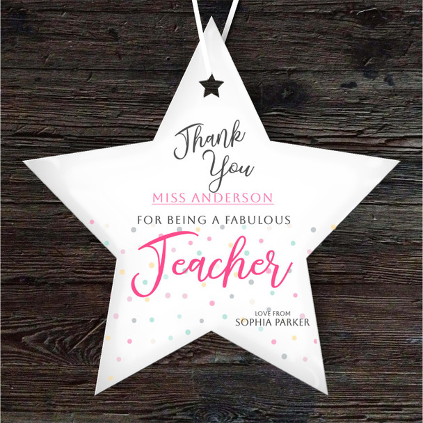 Thank You Fabulous Pink Teacher Dots Star Personalised Gift Hanging Ornament