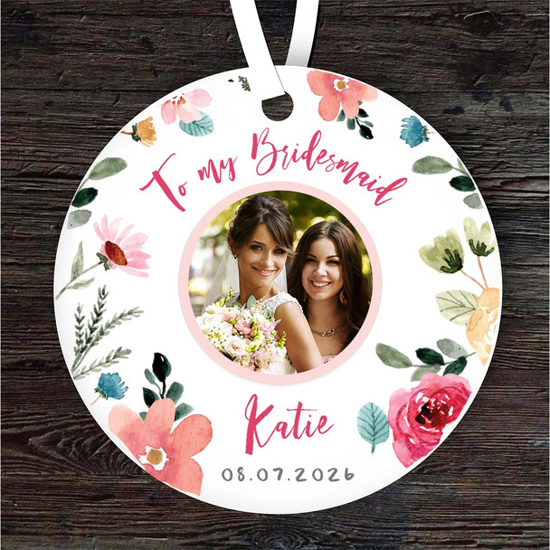 To My Bridesmaid Pink Photo Wedding Round Personalised Gift Hanging Ornament
