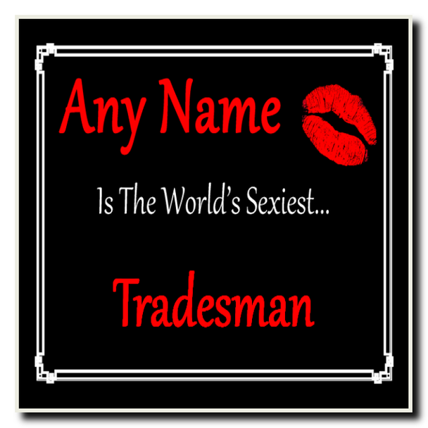 Tradesman Personalised World's Sexiest Coaster