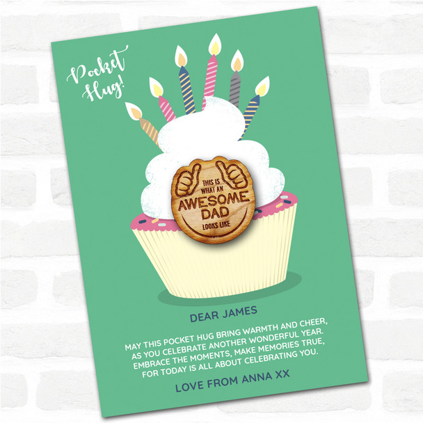 What Awesome Dad Looks Like Cupcake Happy Birthday Personalised Gift Pocket Hug