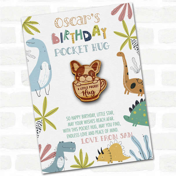 Dog French Bulldog Puppy Kid's Birthday Dinosaur Personalised Gift Pocket Hug