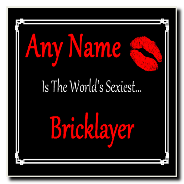 Bricklayer Personalised World's Sexiest Coaster