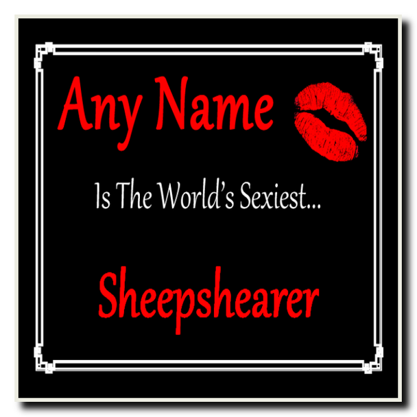 Sheepshearer Personalised World's Sexiest Coaster