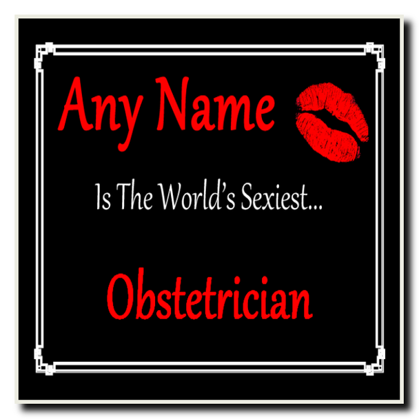 Obstetrician Personalised World's Sexiest Coaster