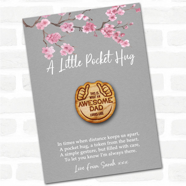 What Awesome Dad Looks Like Grey Pink Blossom Personalised Gift Pocket Hug