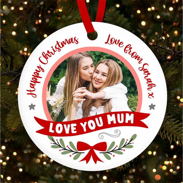 Love You Mum Photo Bow Red Personalised Christmas Tree Ornament Decoration