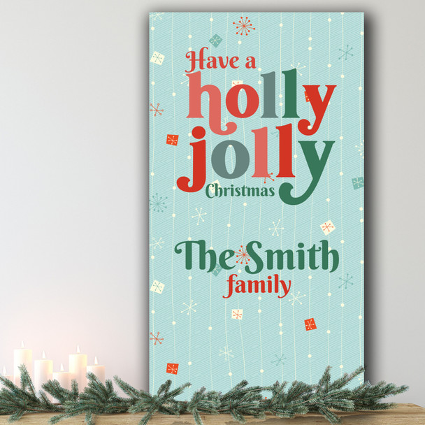 Holly Jolly Vintage Personalised Tall Decoration Christmas Indoor Outdoor Sign