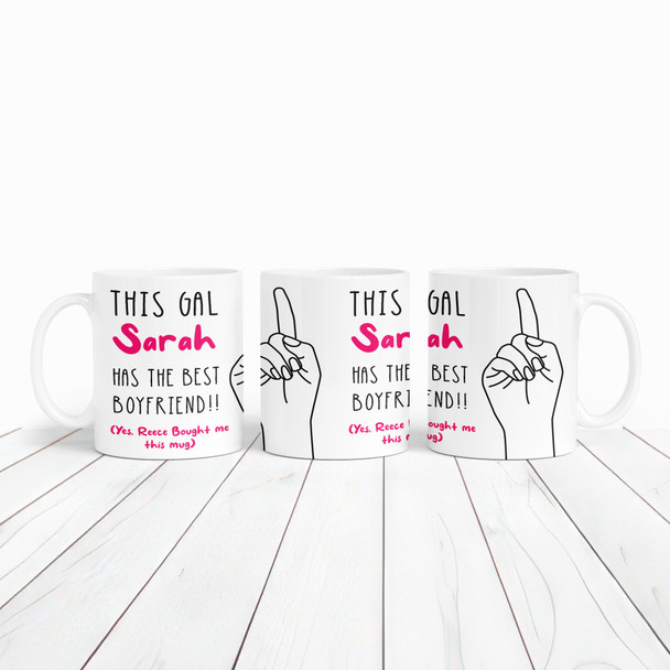 Gift For Girlfriend This Gal Has The Best Boyfriend Tea Coffee Personalised Mug