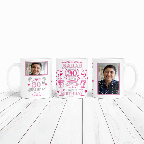 30th Birthday Gift Aged To Perfection Pink Photo Tea Coffee Personalised Mug