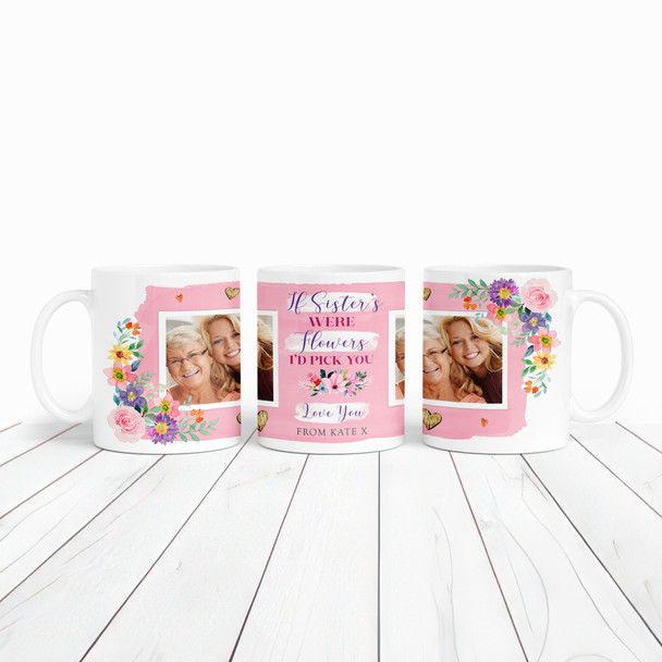 Sister Gift Pink Flowers Photo Tea Coffee Personalised Mug