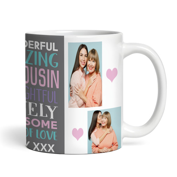 4 Photos Amazing Cousin Gift Tea Coffee Personalised Mug