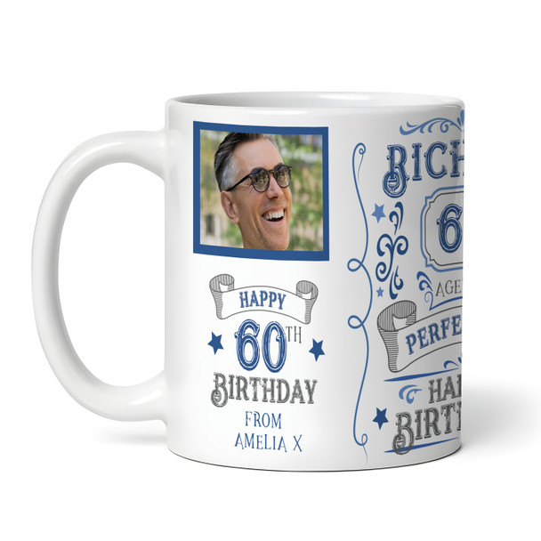 60th Birthday Gift Aged To Perfection Blue Photo Tea Coffee Personalised Mug