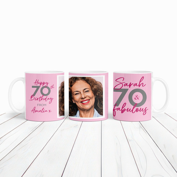 70 & Fabulous 70th Birthday Gift For Her Pink Photo Tea Coffee Personalised Mug