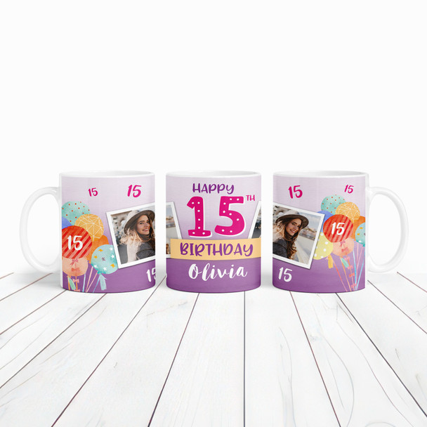 15th Birthday Gift For Girl Balloons Photo Tea Coffee Cup Personalised Mug